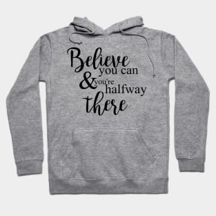 Believe You Can Hoodie